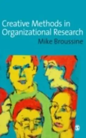 Broussine |  Creative Methods in Organizational Research | eBook | Sack Fachmedien