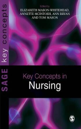 Mason-Whitehead / McIntosh-Scott / Bryan |  Key Concepts in Nursing | eBook | Sack Fachmedien