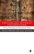 Brown / Stenner |  Psychology without Foundations | eBook | Sack Fachmedien