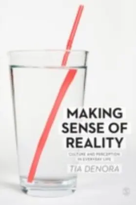DeNora |  Making Sense of Reality | eBook | Sack Fachmedien