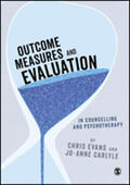 Evans / Carlyle |  Outcome Measures and Evaluation in Counselling and Psychotherapy | Buch |  Sack Fachmedien