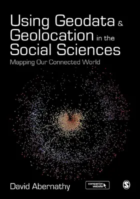 Abernathy |  Using Geodata and Geolocation in the Social Sciences | Buch |  Sack Fachmedien