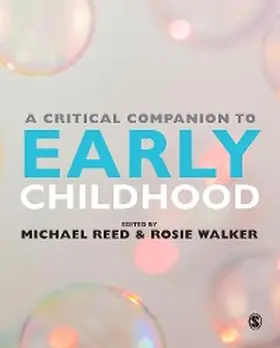 Reed / Walker |  A Critical Companion to Early Childhood | eBook | Sack Fachmedien