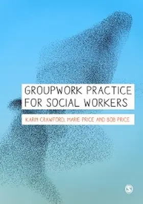 Crawford / Price |  Groupwork Practice for Social Workers | eBook | Sack Fachmedien