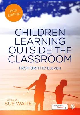 Waite |  Children Learning Outside the Classroom | Buch |  Sack Fachmedien