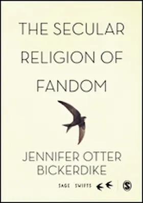 Otter Bickerdike | The Secular Religion of Fandom | E-Book | www.sack.de