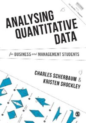Scherbaum / Shockley | Analysing Quantitative Data for Business and Management Students | E-Book | sack.de