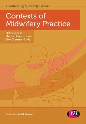 Muscat / Passmore / Chenery-Morris |  Contexts of Midwifery Practice | eBook | Sack Fachmedien