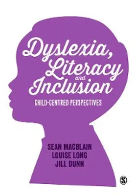 Macblain / Long / Dunn |  Dyslexia, Literacy and Inclusion | eBook | Sack Fachmedien