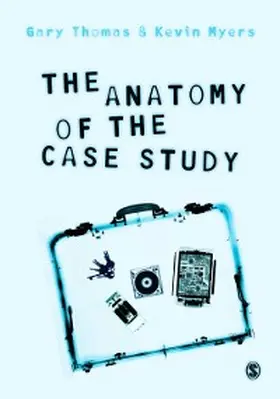 Thomas / Myers | The Anatomy of the Case Study | E-Book | www.sack.de