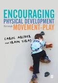 Archer / Siraj |  Encouraging Physical Development Through Movement-Play | eBook | Sack Fachmedien
