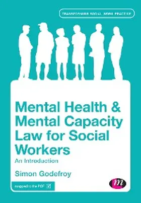 Godefroy |  Mental Health and Mental Capacity Law for Social Workers | eBook | Sack Fachmedien