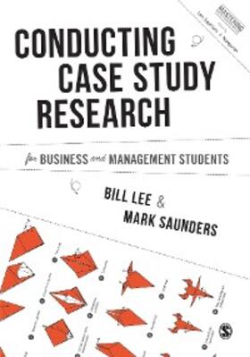 Lee / Saunders | Conducting Case Study Research for Business and Management Students | E-Book | sack.de