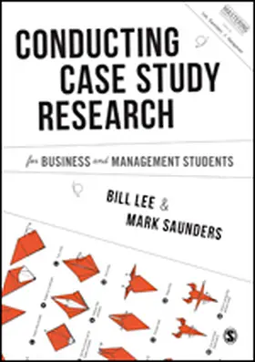 Lee / Saunders |  Conducting Case Study Research for Business and Management Students | eBook | Sack Fachmedien
