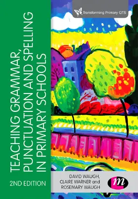 Waugh / Warner |  Teaching Grammar, Punctuation and Spelling in Primary Schools | Buch |  Sack Fachmedien