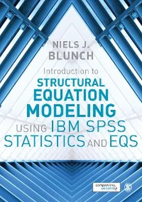 Blunch | Introduction to Structural Equation Modeling Using IBM SPSS Statistics and EQS | E-Book | www.sack.de