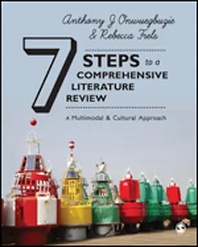 Onwuegbuzie / Frels |  7 Steps to a Comprehensive Literature Review | eBook | Sack Fachmedien