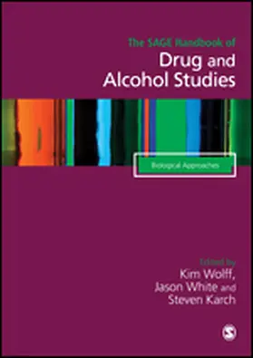 Wolff / White / Karch |  The SAGE Handbook of Drug & Alcohol Studies | eBook | Sack Fachmedien