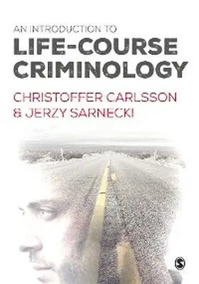 Carlsson / Sarnecki |  An Introduction to Life-Course Criminology | eBook | Sack Fachmedien