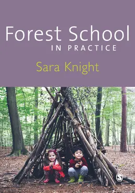 Knight | Forest School in Practice | Buch | 978-1-4739-4892-1 | www.sack.de