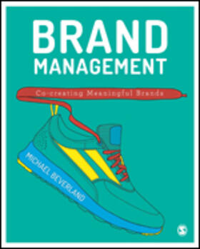 Beverland | Brand Management: Co-Creating Meaningful Brands | Buch | 978-1-4739-5197-6 | sack.de