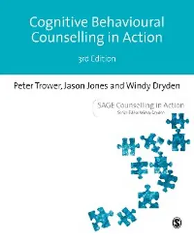 Trower / Jones / Dryden |  Cognitive Behavioural Counselling in Action | eBook | Sack Fachmedien