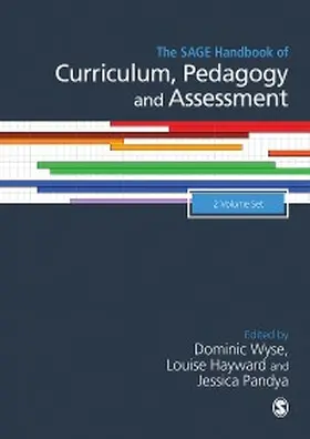 Wyse / Hayward / Pandya |  The SAGE Handbook of Curriculum, Pedagogy and Assessment | eBook | Sack Fachmedien