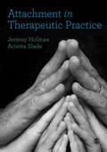 Holmes / Slade |  Attachment in Therapeutic Practice | Buch |  Sack Fachmedien