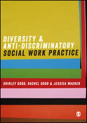 Good / Wagner |  Diversity and Anti-Discriminatory Social Work Practice | Buch |  Sack Fachmedien