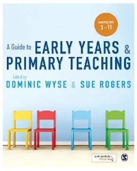 Wyse / Rogers | A Guide to Early Years and Primary Teaching | E-Book | www.sack.de