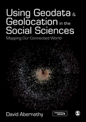 Abernathy |  Using Geodata and Geolocation in the Social Sciences | eBook | Sack Fachmedien