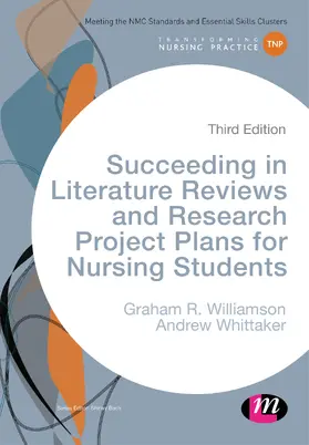 Williamson / Whittaker |  Succeeding in Literature Reviews and Research Project Plans for Nursing Students | Buch |  Sack Fachmedien