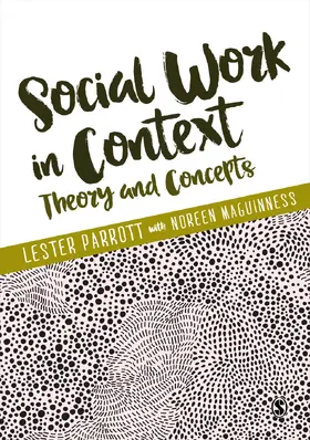 Parrott / Maguinness |  Social Work in Context | Buch |  Sack Fachmedien