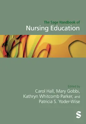 Hall / Gobbi / Whitcomb Parker |  The Sage Handbook of Nursing Education | Buch |  Sack Fachmedien
