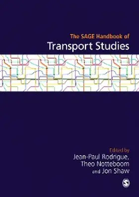 Rodrigue / Notteboom / Shaw |  The SAGE Handbook of Transport Studies | eBook | Sack Fachmedien