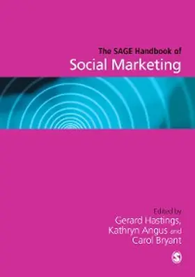 Hastings / Angus / Bryant |  The SAGE Handbook of Social Marketing | eBook | Sack Fachmedien