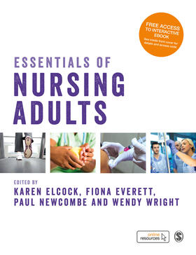 Elcock / Wright / Everett | Essentials of Nursing Adults | Buch | 978-1-4739-7419-7 | sack.de