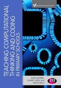 Morris / Uppal / Wells |  Teaching Computational Thinking and Coding in Primary Schools | Buch |  Sack Fachmedien