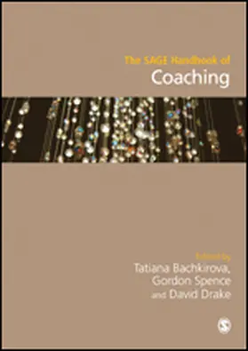 Bachkirova / Spence / Drake |  The SAGE Handbook of Coaching | eBook | Sack Fachmedien