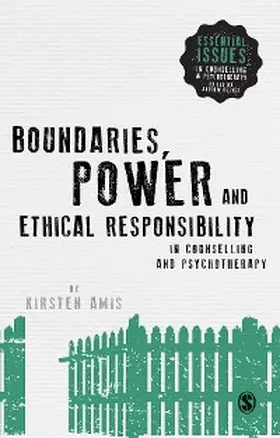 Amis |  Boundaries, Power and Ethical Responsibility in Counselling and Psychotherapy | eBook | Sack Fachmedien