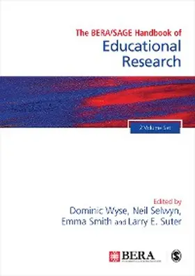 Wyse / Selwyn / Smith |  The BERA/SAGE Handbook of Educational Research | eBook | Sack Fachmedien