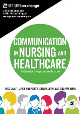 Gault / Shapcott / Luthi |  Communication in Nursing and Healthcare | eBook | Sack Fachmedien