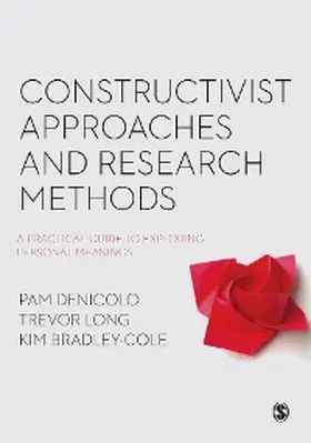 Denicolo / Long / Bradley-Cole | Constructivist Approaches and Research Methods | E-Book | www.sack.de