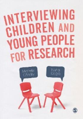 O'Reilly / Dogra | Interviewing Children and Young People for Research | E-Book | sack.de