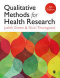 Green / Thorogood |  Qualitative Methods for Health Research | Buch |  Sack Fachmedien