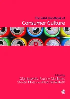Kravets / Maclaran / Miles |  The SAGE Handbook of Consumer Culture | eBook | Sack Fachmedien