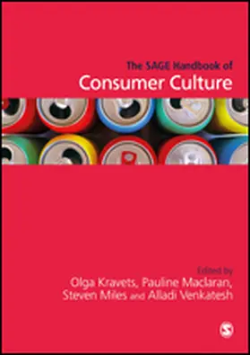 Kravets / Maclaran / Miles |  The SAGE Handbook of Consumer Culture | eBook | Sack Fachmedien