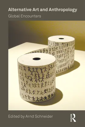 Schneider |  Alternative Art and Anthropology: Global Encounters | Buch |  Sack Fachmedien