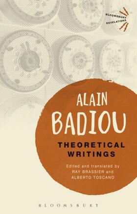 Badiou / Brassier / Toscano |  Theoretical Writings | Buch |  Sack Fachmedien