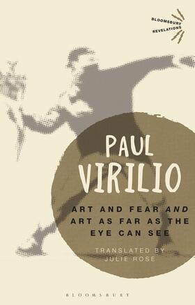 Virilio |  Art and Fear' and 'Art as Far as the Eye Can See' | Buch |  Sack Fachmedien